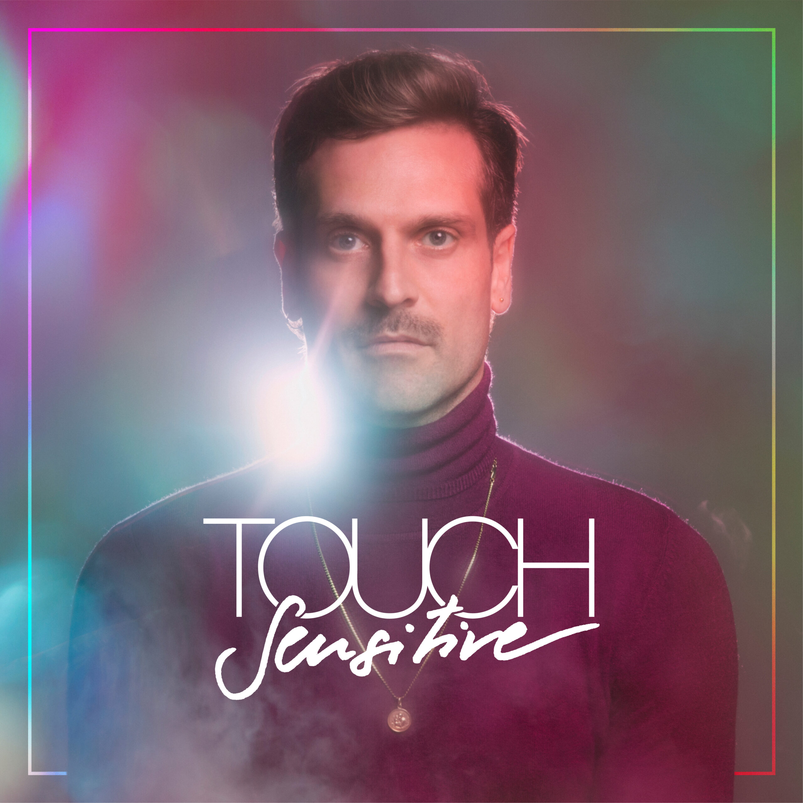 Touch Sensitive – Visions