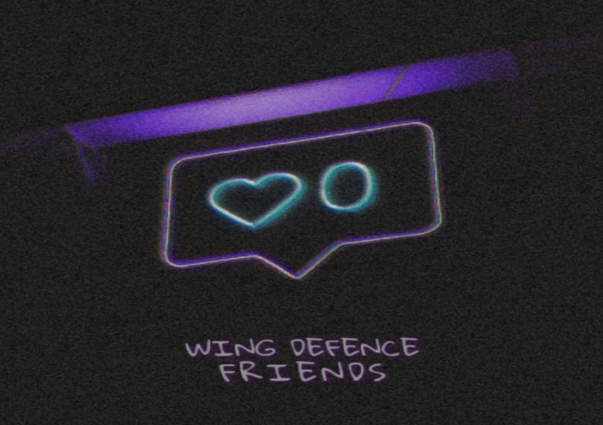Wing Defence – Friends